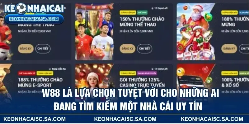 W88 là lựa chọn tuyệt vời cho những ai đang tìm kiếm một nhà cái uy tín